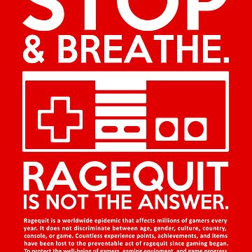 Rage quit' Poster by Kaly Prints