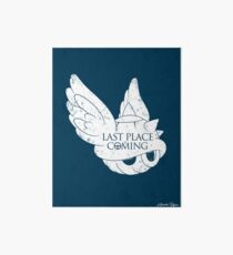 Last Place is Coming Art Board