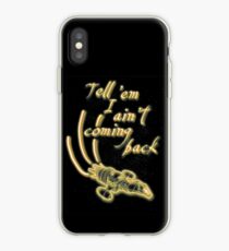 Tell 'em I ain't coming back iPhone Case