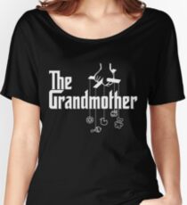 The Grandmother - Mafia Movie Spoof Women's Relaxed Fit T-Shirt
