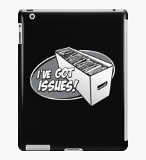 I've Got Issues! iPad Case/Skin