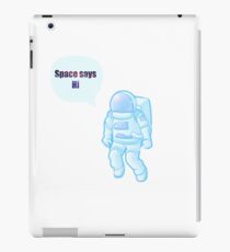space says hi iPad Case/Skin