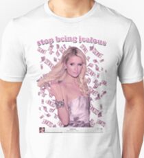Paris Hilton 'Stop Being Jealous' Art v.2 Unisex T-Shirt