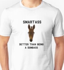 Smartass Unisex T-Shirt