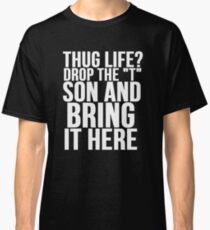 HUG LIFE vs THUG LIFE Classic T-Shirt