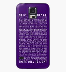 Next to Normal Case/Skin for Samsung Galaxy