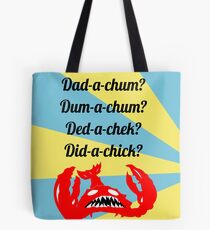 Lobstrosity Dad-a-Chum Tote Bag