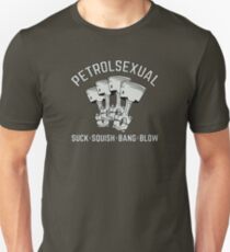 Petrolsexuell. Saugen, Squish, Bang, Schlag. Unisex T-Shirt