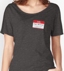 Hello, my name is inigo montoya you killed my father prepare to die Women's Relaxed Fit T-Shirt