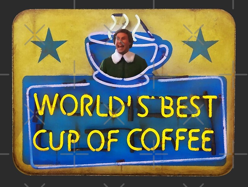"World's Best Cup of Coffee" by buckwild Redbubble