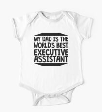 My Dad Is The World's Best Executive Assistant One Piece - Short Sleeve