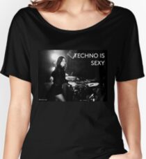 techno is sexy - nina kraviz Women's Relaxed Fit T-Shirt
