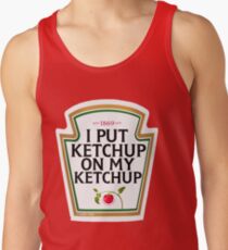 I put ketchup on my ketchup Men's Tank Top