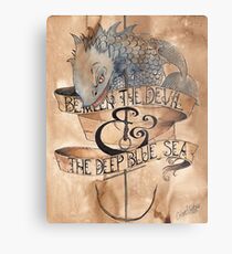 Beween the Devil and the Deep Blue Sea Metal Print