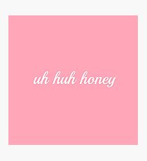 uh huh honey // kanye west Photographic Print