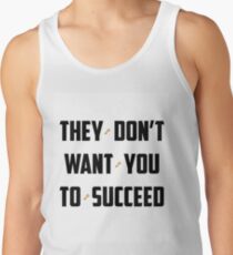 DJ Khaled - They Don't Want You To Succeed Men's Tank Top
