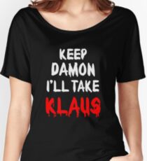 Keep Damon, I'll take Klaus Women's Relaxed Fit T-Shirt