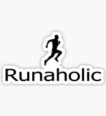 Runaholic - Addicted to Running Training T-Shirt Sticker