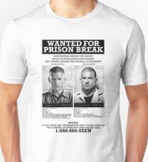 Für Prison Break gesucht Unisex T-Shirt