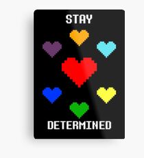 Stay Determined! Metal Print