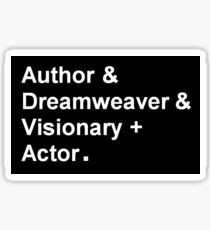 Garth Marenghi "Author & Dreamweaver & Visionary + Actor" Sticker