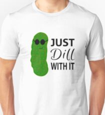 Nur Dill damit Unisex T-Shirt