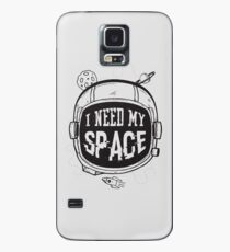 I need my space Case/Skin for Samsung Galaxy