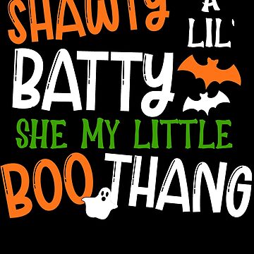 Buy Shawty a Lil Batty Svg She My Lil Boo Thang Halloween Svg