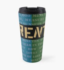 Wie misst man ein Jahr? Thermosbecher