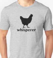 Hen Whisperer Unisex T-Shirt