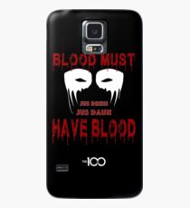 Blood Must Have Blood Case/Skin for Samsung Galaxy