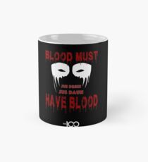 Blood Must Have Blood Mug