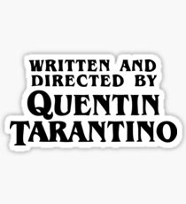Written and directed by Quentin Tarantino Sticker