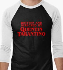 Written and directed by Quentin Tarantino Men's Baseball ¾ T-Shirt