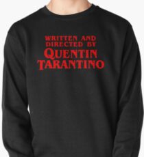 Written and directed by Quentin Tarantino Pullover