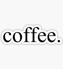 Coffee Sticker