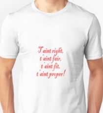Poldark - T’aint right… Unisex T-Shirt