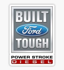 Built Ford Tough PowerStroke Diesel Sticker