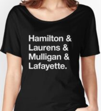 Helvetica Hamilton and Laurens and Mulligan and Lafayette (White on Black) Women's Relaxed Fit T-Shirt