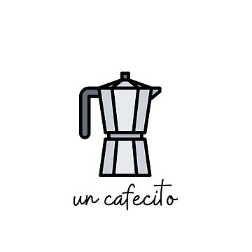 Un Cafecito - Moka Pot - Cafetera - Cafe Cubano - Cuban  Sticker for Sale  by Ausome Behavior