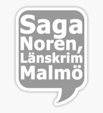 Saga Norén, Länskrim Malmö Sticker