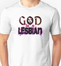 God is a Lesbian Unisex T-Shirt