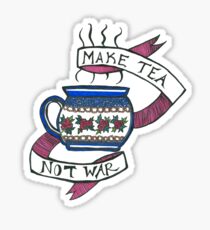 Make Tea Not War Sticker