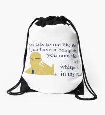 Quotes and quips - if you have a complaint Drawstring Bag