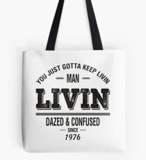 Dazed and Confused - LIVIN Tote Bag
