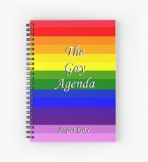 The Gay Agenda Spiral Notebook