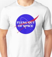flung out of space Unisex T-Shirt