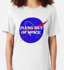 flung out of space Slim Fit T-Shirt