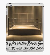 The Wrestling Radio Show with JC and the Top Draw iPad Case/Skin