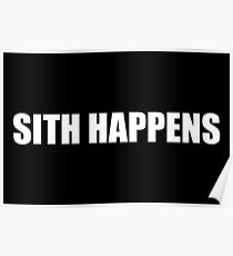 Sith Happens in white Poster